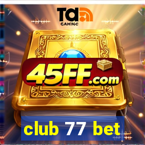 club 77 bet